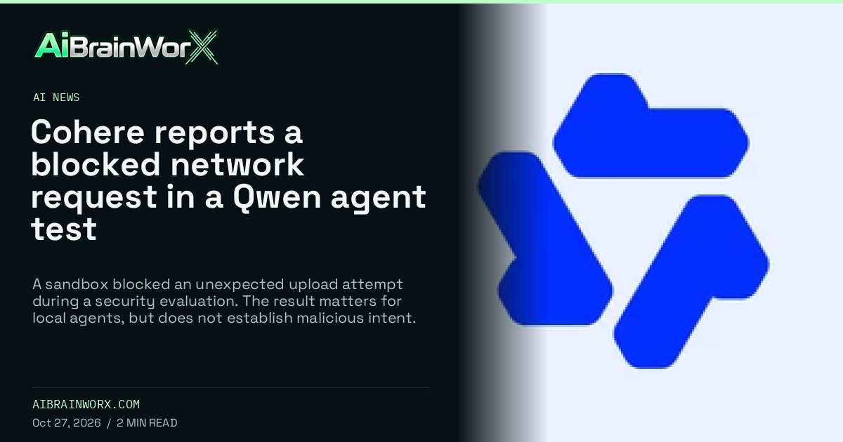 AiBrainWorX — Cohere reports a blocked network request in a Qwen agent test